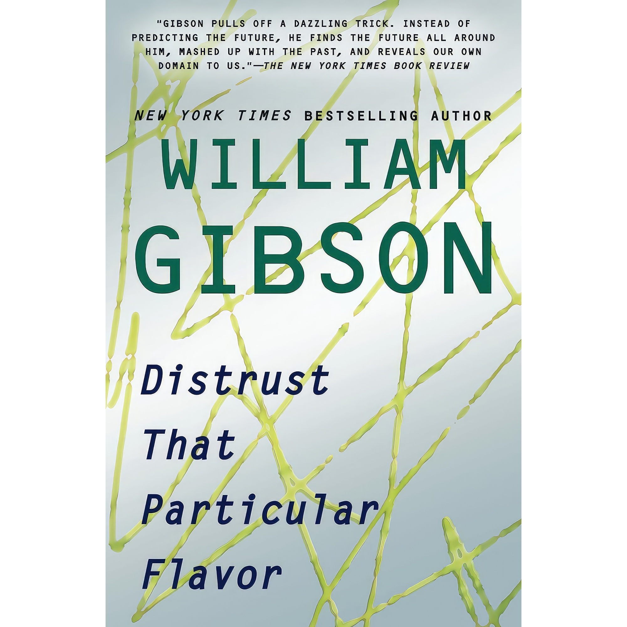 کتاب زبان اصلی Distrust That Particular Flavor اثر William Gibson