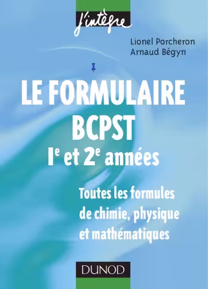 خرید و دانلود نسخه کامل کتاب Le formulaire 1e et 2e années BCPST Toutes les formules de chimie physique et mathematiques