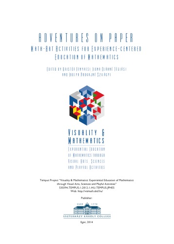 [PDF] دانلود کتاب Adventures On Paper Math-Art Activities For Experience-Centered Education Of Mathematics, 2014