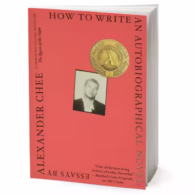 کتاب How to Write an Autobiographical Novel اثر Alexander Chee انتشارات Houghton Mifflin Harcourt Trade and Reference
