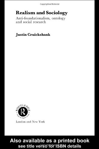خرید و دانلود نسخه کامل کتاب Realism and Sociology: Anti-Foundationalism, Ontology and Social Research - PDF
