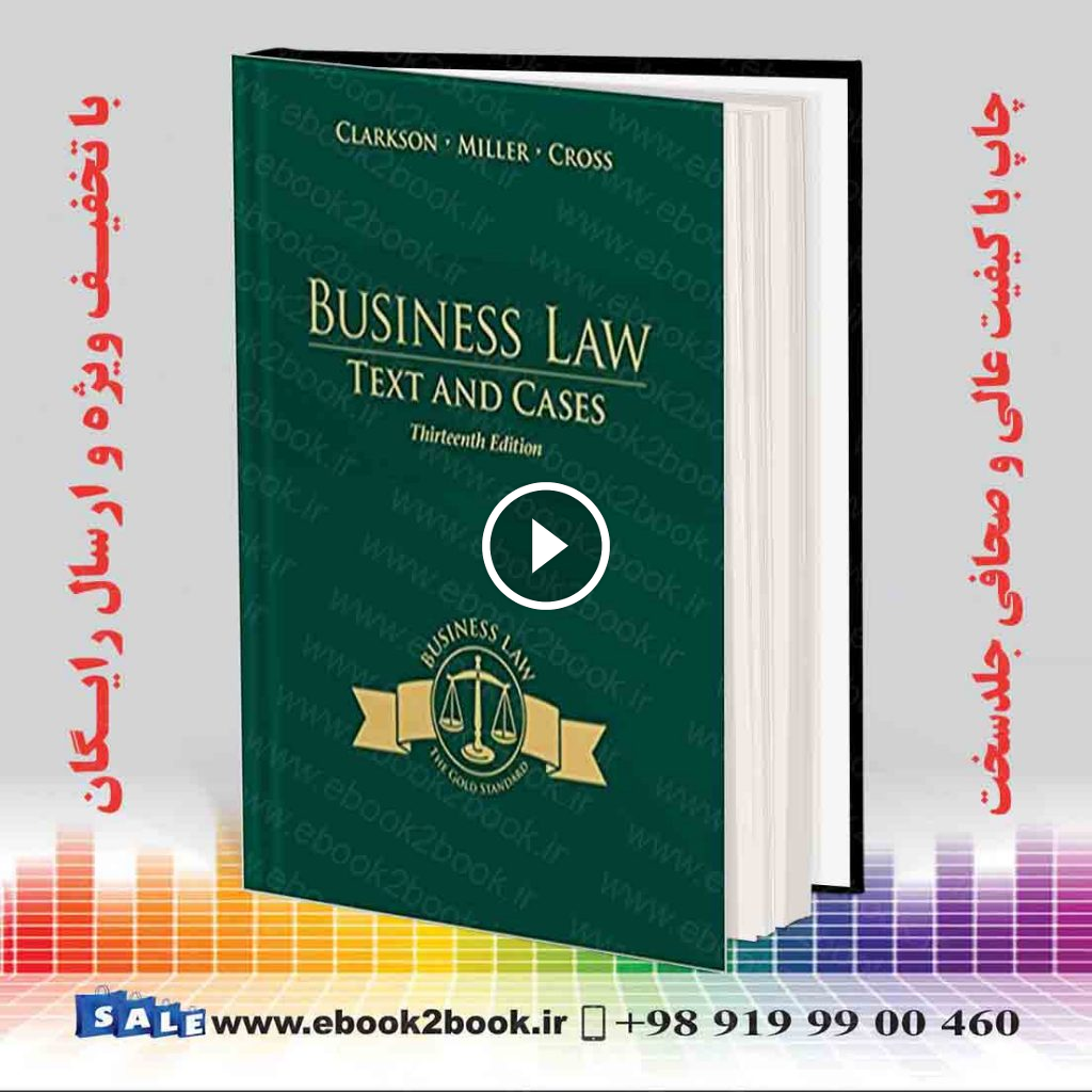 Business Law: Text and Cases, 13th Edition