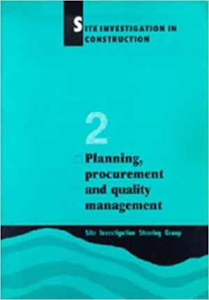  دانلود کتاب Site Investigation In Construction Part 2 - Planning, Procurement And Quality Management, 1993 - دانلود کتاب های دانشگاهی