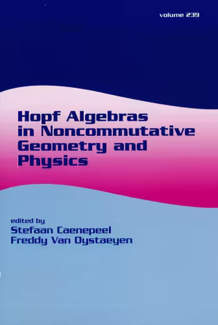 خرید و دانلود نسخه کامل کتاب Hopf Algebras in Noncommutative Geometry and Physics