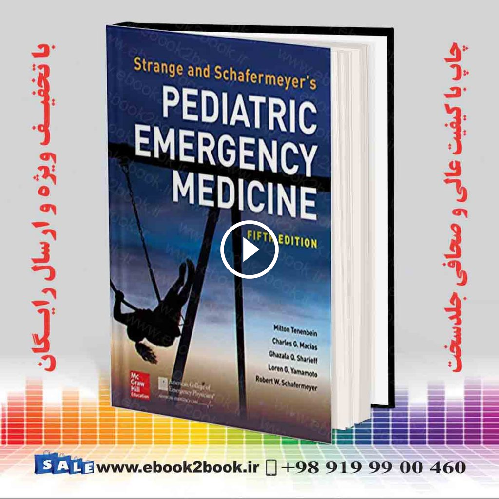 Strange and Schafermeyer’s Pediatric Emergency Medicine 5th Edition