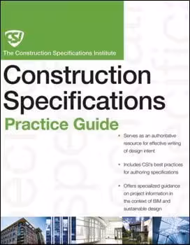 󾕇 Construction Specifications Institute, The CSI Construction Specifications Practice Guide, 2011 - دانلود کتاب های دانشگاهی