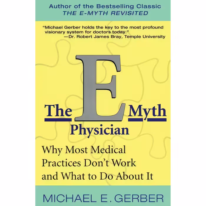 کتاب The E-Myth Physician اثر Michael E. Gerber انتشارات Harper Business
