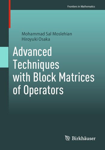 خرید و دانلود نسخه کامل کتاب Advanced Techniques with Block Matrices of Operators