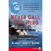 کتاب Never Call Me a Hero اثر جمعی از نویسندگان انتشارات HarperLuxe