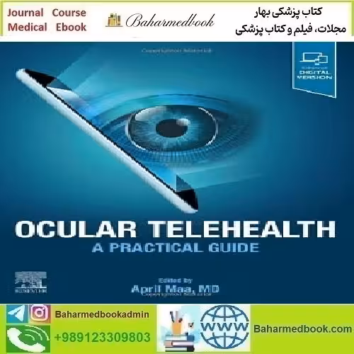 Ocular Telehealth A Practical Guide 2023 TRUE PDF price 1€ - کتاب پزشکی بهار