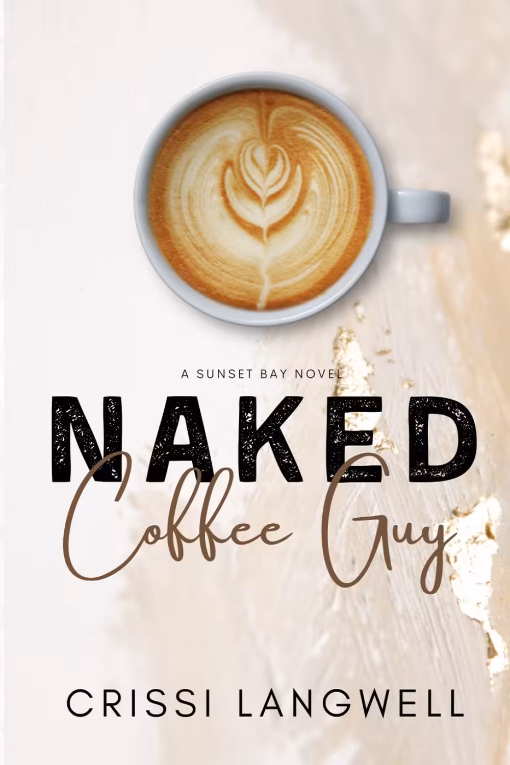 Naked Coffee Guy (Sunset Bay Book 2)