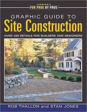 [PDF] دانلود کتاب Graphic Guide To Site Construction - Over 325 Details For Builders And Designers, 2003
