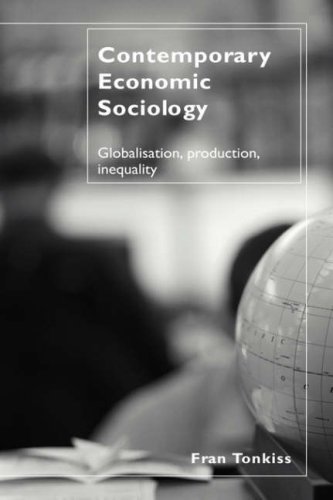 خرید و دانلود نسخه کامل کتاب Contemporary Economic Sociology: Globalization, Work and Inequality - PDF