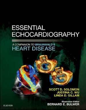 [PDF] دانلود کتاب Essential Echocardiography - A Companion To Braunwald&#039;s Heart Disease, 2018