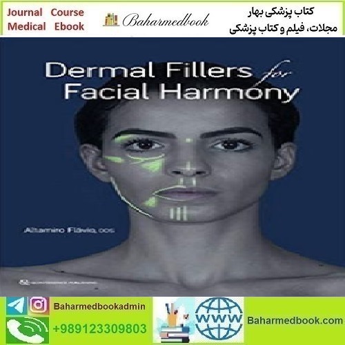 Dermal Fillers for Facial Harmony Video 2019 TRUE PDF price 3€ - کتاب پزشکی بهار