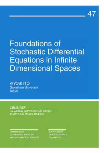 خرید و دانلود نسخه کامل کتاب Foundations of stochastic differential equations in infinite dimensional spaces
