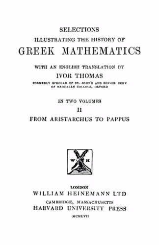 خرید و دانلود نسخه کامل کتاب Selections illustrating the history of greek mathematics. From Aristarchus to Pappus