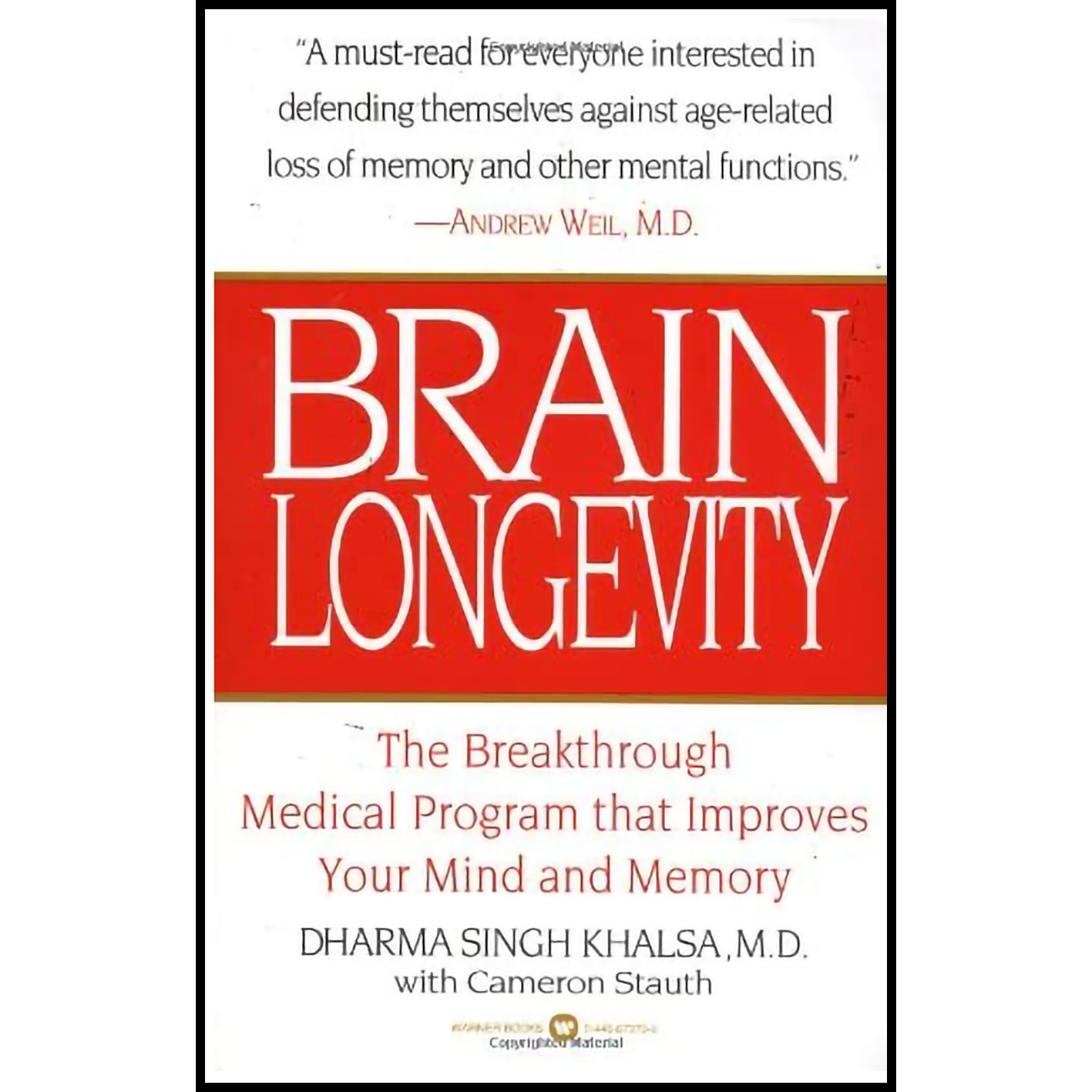 کتاب Brain Longevity اثر Dharma Singh Khalsa and Cameron Stauth انتشارات Grand Central Publishing