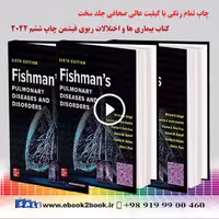 Fishman’s Pulmonary Diseases and Disorders 6th Edition | 2022