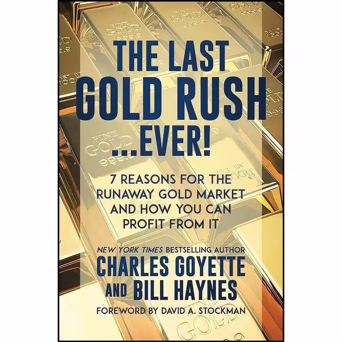 کتاب زبان اصلی The Last Gold RushEver اثر Charles Goyette and Bill Haynes