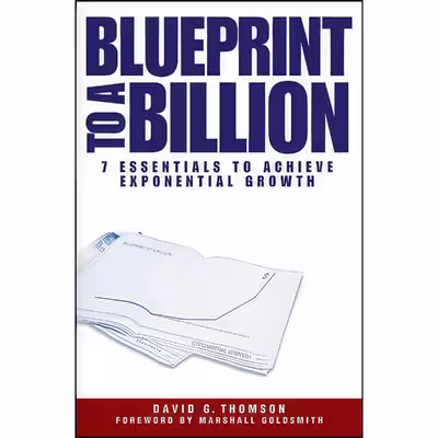 کتاب Blueprint to a Billion اثر David G. Thomson انتشارات Wiley