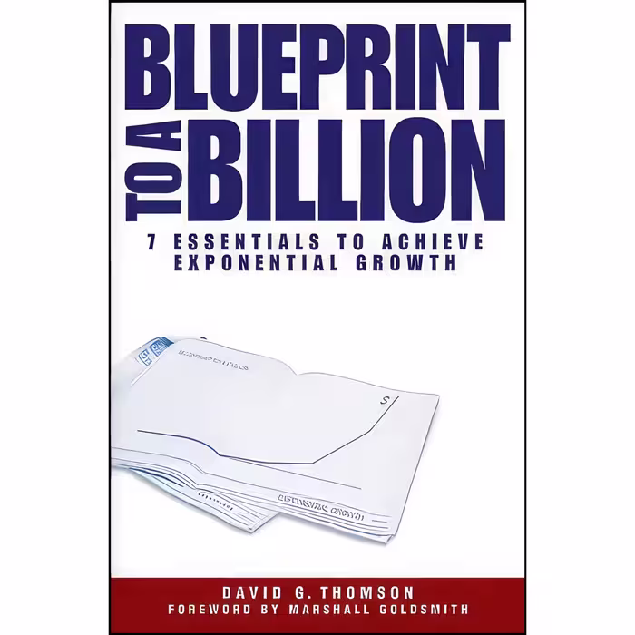 کتاب Blueprint to a Billion اثر David G. Thomson انتشارات Wiley
