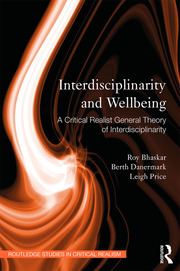 خرید و دانلود نسخه کامل کتاب Interdisciplinarity and Wellbeing A Critical Realist General Theory of Interdisciplinarity - Pdf