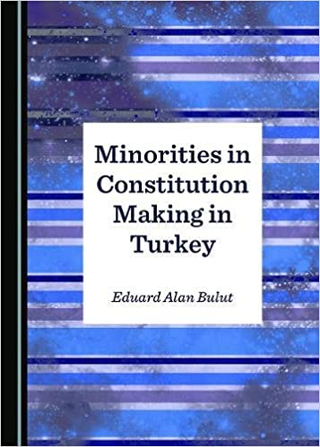 خرید و دانلود نسخه کامل کتاب Minorities in Constitution Making in Turkey - PDF