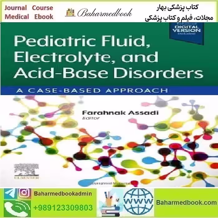 Pediatric Fluid Electrolyte and Acid-Base Disorders A Case-Based