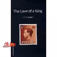 Oxford Bookworms - The Love Of A King (stage 2) - فروشگاه کتاب اشراق