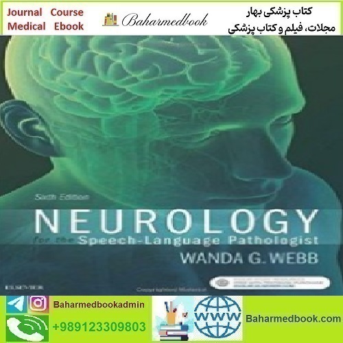 Neurology for the Speech Language Pathologist 2017 TRUE PDF