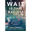 کتاب Wait - Is This Racist اثر جمعی از نویسندگان انتشارات Westminster John Knox Press