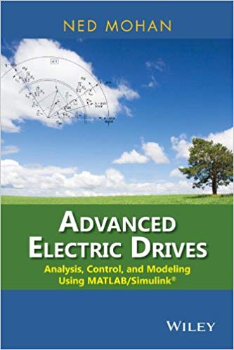 دانلود کتاب Advanced Electric Drives - Analysis, Control, And Modeling Using Matlab Simulink, 2014 - دانلود کتاب های دانشگاهی