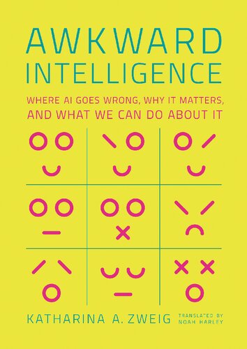 خرید و دانلود نسخه کامل کتاب Awkward intelligence. Where AI goes wrong, why it matters, and what we can do about it