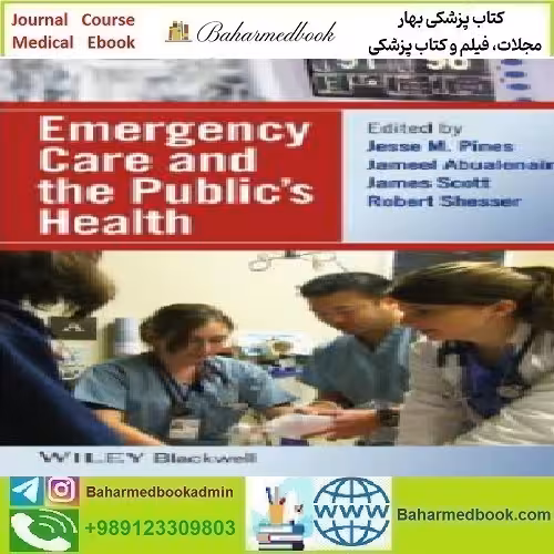 Emergency Care and the Public's Health 2014 TRUE PDF price 1€ - کتاب پزشکی بهار