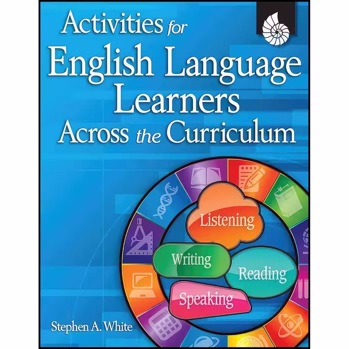 کتاب زبان اصلی Activities for English Language Learners Across the Curriculum 