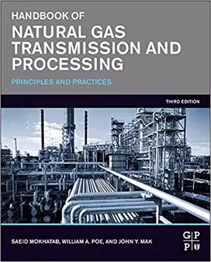 󾕇 دانلود کتاب Handbook Of Natural Gas Transmission And Processing - Principles And Practices, 3rd ed, 2015 - دانلود کتاب های دانشگاهی