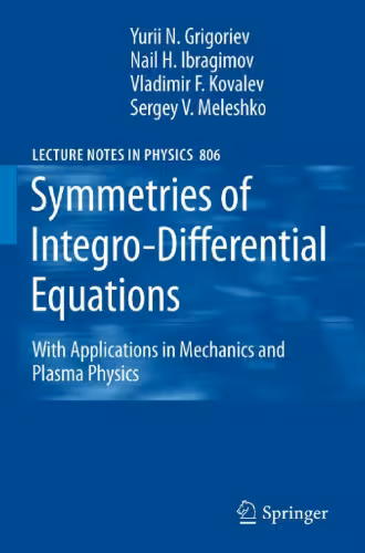 خرید و دانلود نسخه کامل کتاب Symmetries of Integro-Differential Equations: With Applications in Mechanics and Plasma Physics