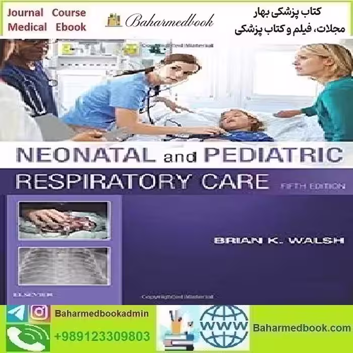 Neonatal and Pediatric Respiratory Care 2019 TRUE PDF price 1€ - کتاب پزشکی بهار