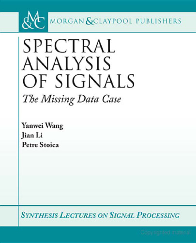 خرید و دانلود نسخه کامل کتاب Spectral Analysis of Signals: The Missing Data Case