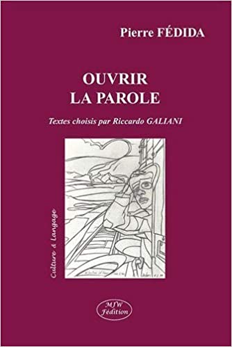 خرید و دانلود نسخه کامل کتاب Ouvrir la parole by Pierre FÉDIDA -   pdf