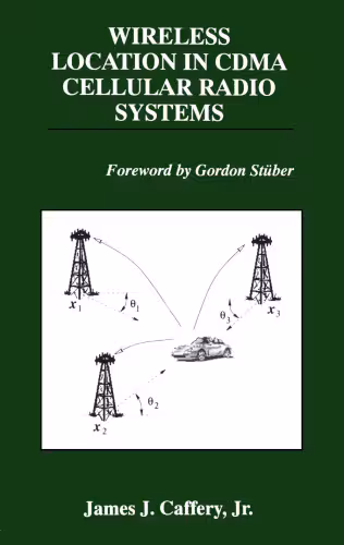 خرید و دانلود نسخه کامل کتاب Wireless Location in CDMA Cellular Radio Systems (THE KLUWER INTERNATIONAL SERIES IN ENGINEERING AND) (The Springer International Series in Engineering and Computer Science)
