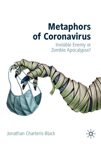 خرید و دانلود نسخه کامل کتاب Metaphors of Coronavirus: Invisible Enemy or Zombie Apocalypse?