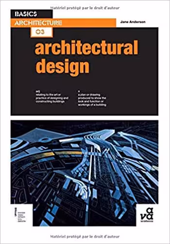 󾕇 دانلود کتاب Basics Architecture 03 - Architectural Design - دانلود کتاب های دانشگاهی