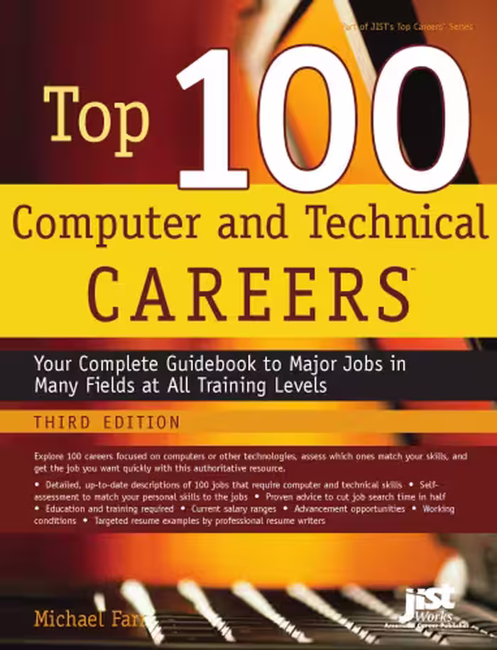 خرید و دانلود نسخه کامل کتاب Top 100 Computer and Technical Careers: Your Complete Guidebook to Major Jobs in Many Fields at All Training Levels