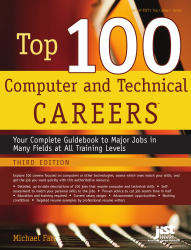 خرید و دانلود نسخه کامل کتاب Top 100 Computer and Technical Careers: Your Complete Guidebook to Major Jobs in Many Fields at All Training Levels
