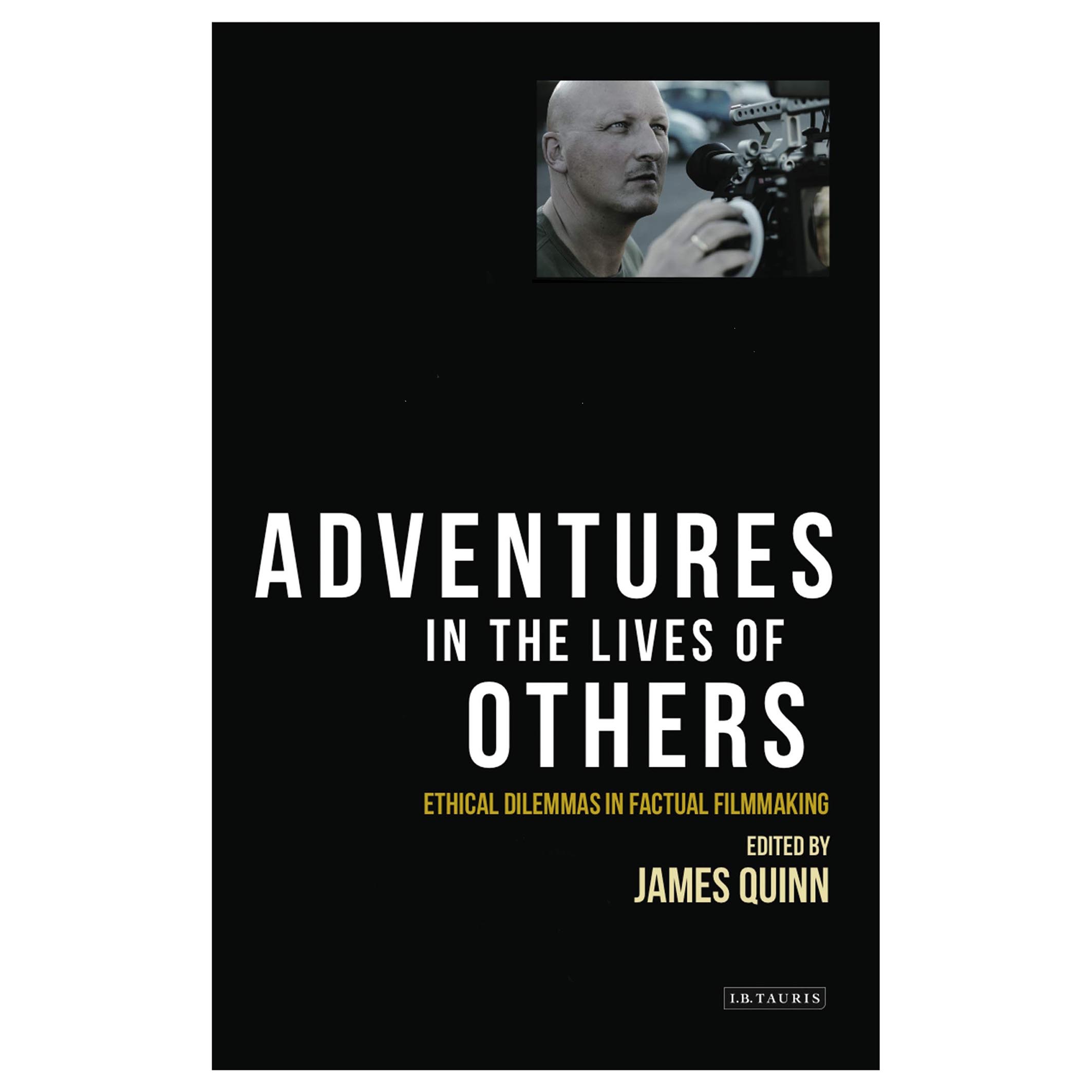 کتاب Adventures in the Lives of Others اثر James Quinn انتشارات  IB Tauris