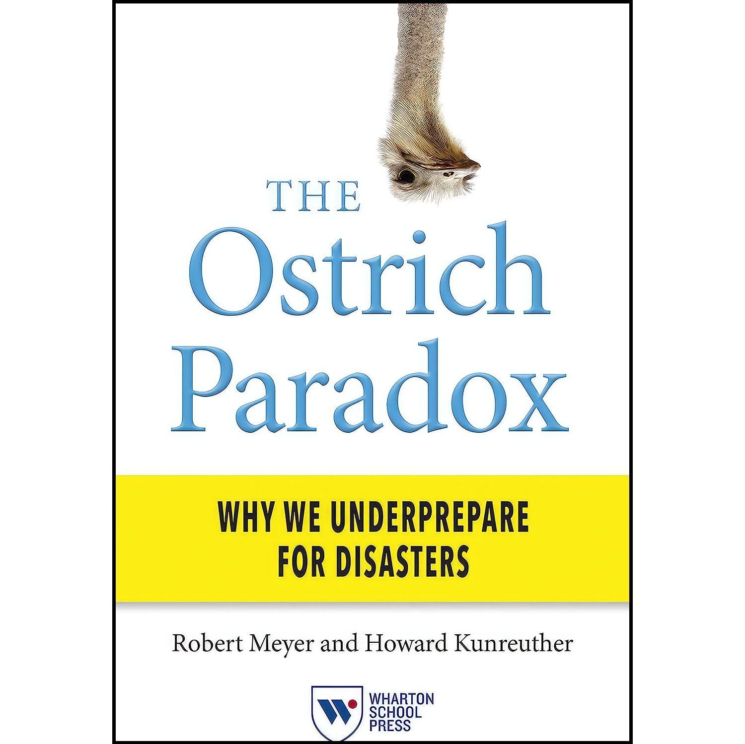 کتاب زبان اصلی The Ostrich Paradox اثر Robert Meyer and Howard Kunreuther