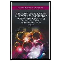 کتاب Sterility, sterilisation and sterility assurance for pharmaceuticals: Technology, validation and current regulations اثر Tim Sandle انتشارات مؤلفین طلایی