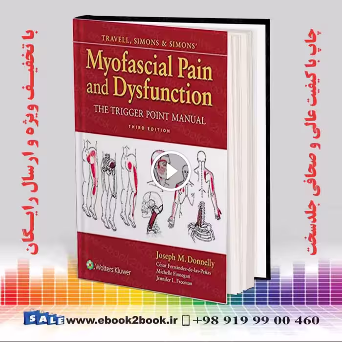 Travell, Simons & Simons’ Myofascial Pain and Dysfunction Third Edition